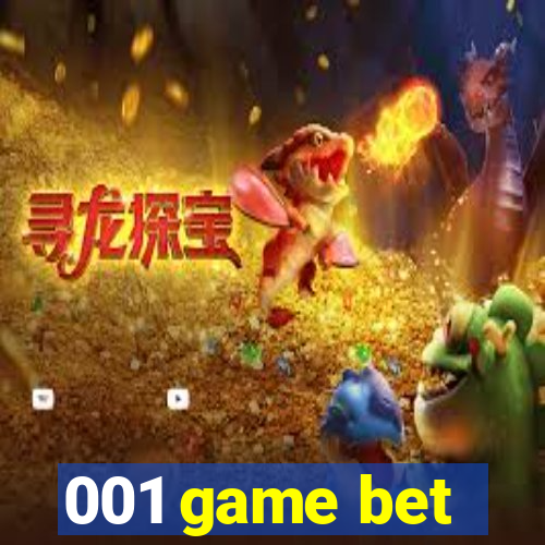 001 game bet